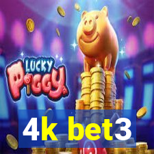 4k bet3